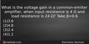 What Is The Voltage Gain In A Commonemiiter Amplifier When Physics Question