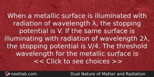 When A Metallic Surface Is Illuminated With Radiation Of Wavelength Physics Question