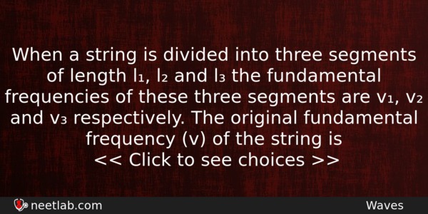 When A String Is Divided Into Three Segments Of Length Physics Question 