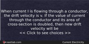 When Current I Is Flowing Through A Conductor The Drift Physics Question