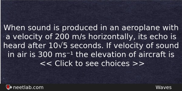 When Sound Is Produced In An Aeroplane With A Velocity Physics Question 