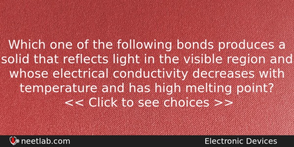 Which One Of The Following Bonds Produces A Solid That Physics Question 