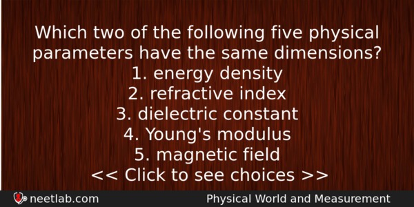 Which Two Of The Following Five Physical Parameters Have The Physics Question 