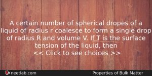 A Certain Number Of Spherical Dropes Of A Liquid Of Physics Question