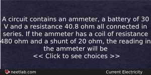 A Circuit Contains An Ammeter A Battery Of 30 V Physics Question