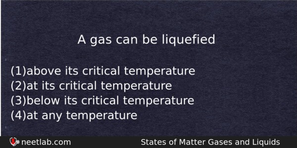 A Gas Can Be Liquefied Chemistry Question 