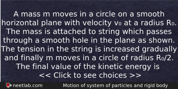 A Mass M Moves In A Circle On A Smooth Physics Question 