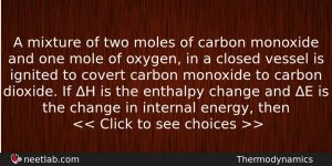 A Mixture Of Two Moles Of Carbon Monoxide And One Chemistry Question