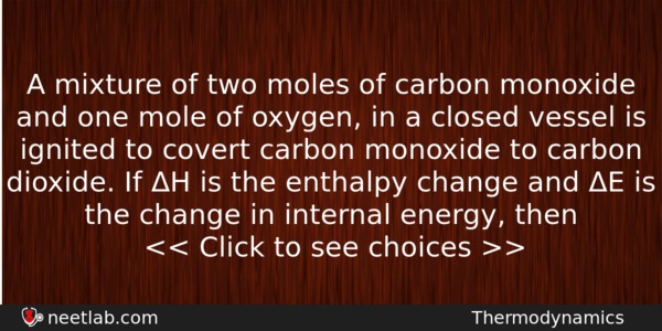 A Mixture Of Two Moles Of Carbon Monoxide And One Chemistry Question 
