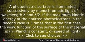 A Photoelectric Surface Is Illuminated Successively By Monochromatic Light Of Physics Question
