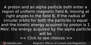 A Proton And An Alpha Particle Both Enter A Region Physics Question