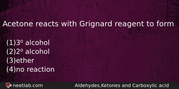 Acetone Reacts With Grignard Reagent To Form Chemistry Question 
