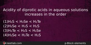 Acidity Of Diprotic Acids In Aqueous Solutions Increases In The Chemistry Question