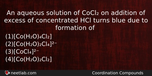 An Aqueous Solution Of Cocl On Addition Of Excess Of Chemistry Question 