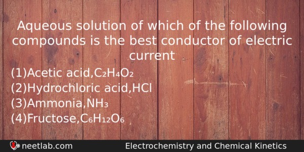 Aqueous Solution Of Which Of The Following Compounds Is The Chemistry Question 