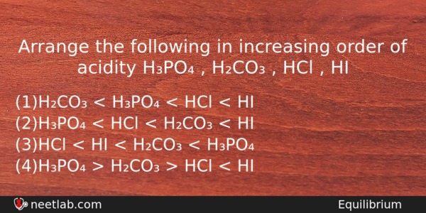 Arrange The Following In Increasing Order Of Acidity Hpo Chemistry Question 