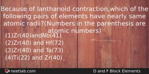 Because Of Lanthanoid Contractionwhich Of The Following Pairs Of Elements Chemistry Question