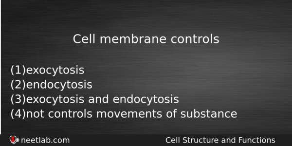 Cell Membrane Controls Biology Question 