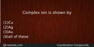 Complex Ion Is Shown By Chemistry Question