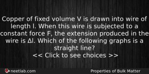 Copper Of Fixed Volume V Is Drawn Into Wire Of Physics Question