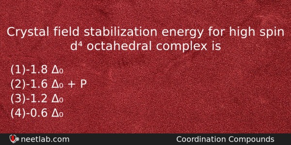 Crystal Field Stabilization Energy For High Spin D Octahedral Complex Chemistry Question 
