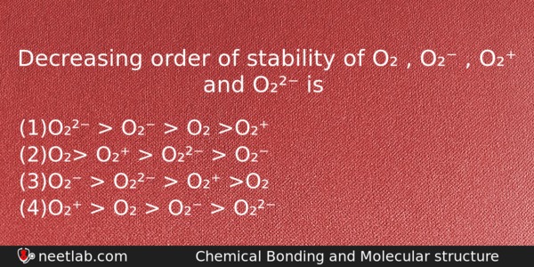 Decreasing Order Of Stability Of O O O Chemistry Question 