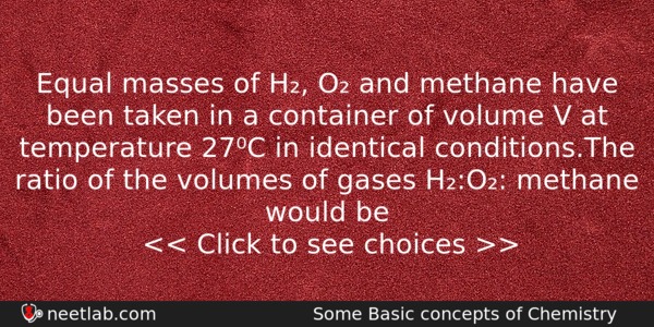 Equal Masses Of H O And Methane Have Been Taken Chemistry Question 