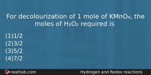 For Decolourization Of 1 Mole Of Kmno The Moles Of Chemistry Question