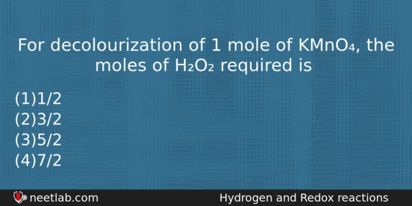 For Decolourization Of 1 Mole Of Kmno The Moles Of Chemistry Question 