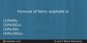 Formula Of Ferric Sulphate Is Chemistry Question
