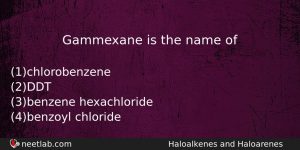 Gammexane Is The Name Of Chemistry Question