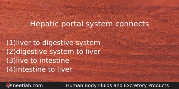 Hepatic Portal System Connects Biology Question 