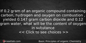 If 02 Gram Of An Organic Compound Containing Carbon Hydrogen Chemistry Question