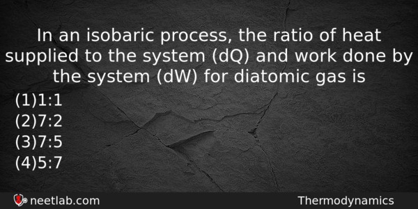 In An Isobaric Process The Ratio Of Heat Supplied To Chemistry Question 