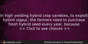 In High Yielding Hybrid Crop Varieties To Exploit Hybrid Vigour Biology Question