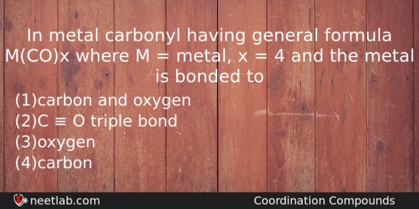 In Metal Carbonyl Having General Formula Mcox Where M Chemistry Question 