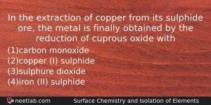 In The Extraction Of Copper From Its Sulphide Ore The Chemistry Question