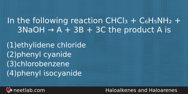 In The Following Reaction Chcl Chnh 3naoh Chemistry Question 