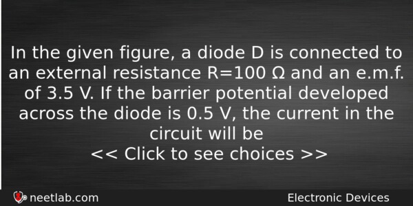 In The Given Figure A Diode D Is Connected To Physics Question 