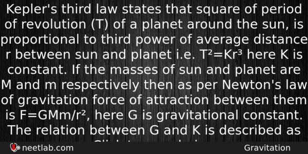 Keplers Third Law States That Square Of Period Of Revolution Physics Question 