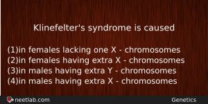 Klinefelters Syndrome Is Caused Biology Question