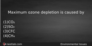 Maximum Ozone Depletion Is Caused By Biology Question