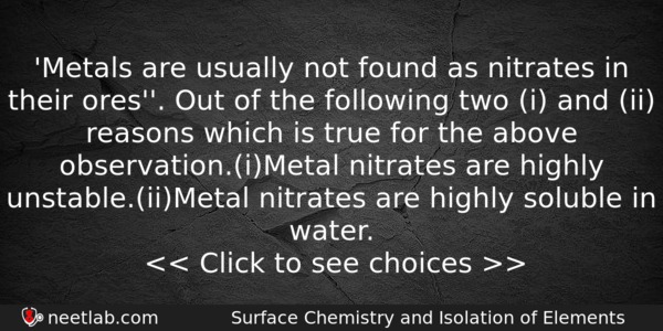 Metals Are Usually Not Found As Nitrates In Their Ores Chemistry Question 