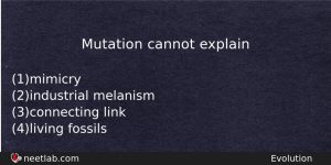 Mutation Cannot Explain Biology Question