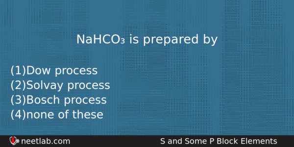 Nahco Is Prepared By Chemistry Question 