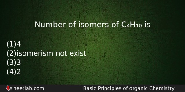 Number Of Isomers Of Ch Is Chemistry Question 