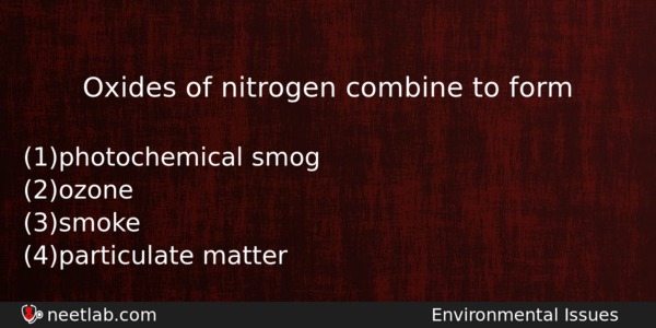 Oxides Of Nitrogen Combine To Form Biology Question 