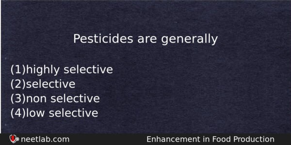Pesticides Are Generally Biology Question 