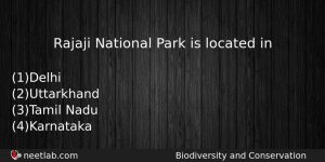 Rajaji National Park Is Located In Biology Question