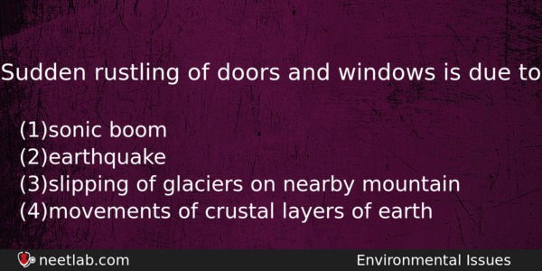 Sudden Rustling Of Doors And Windows Is Due To Biology Question 